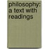 Philosophy: A Text with Readings