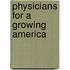 Physicians for a Growing America