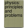 Physics: Principles And Problems by Paul W. Zitzewitz