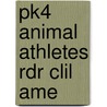 Pk4 Animal Athletes Rdr Clil Ame by Caroline Laidlaw