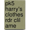 Pk5 Harry's Clothes Rdr Clil Ame door Marie Crook