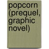 Popcorn (Prequel, Graphic Novel) door Paul Collins