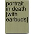 Portrait in Death [With Earbuds]