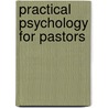 Practical Psychology for Pastors door William R. Miller