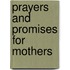 Prayers and Promises for Mothers