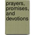 Prayers, Promises, and Devotions