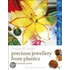 Precious Jewellery from Plastics