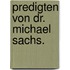 Predigten von Dr. Michael Sachs.