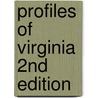 Profiles Of Virginia 2Nd Edition door David Garoogian