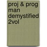 Proj & Prog Man Demystified 2Vol door Geoff Reiss