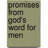 Promises from God's Word for Men door Freeman Smith