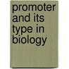 Promoter And Its Type In Biology door Pallav Singh