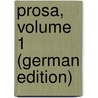 Prosa, Volume 1 (German Edition) door Borchardt Rudolf