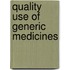 Quality Use of Generic Medicines