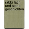 Rabbi Lach und seine Geschichten by Schnitzler