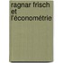 Ragnar Frisch et l'économétrie