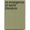 Re-emergence of World Literature by Alfred Owen Aldridge