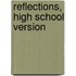 Reflections, High School Version