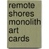 Remote Shores Monolith Art Cards