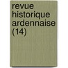Revue Historique Ardennaise (14) door Paul Laurent