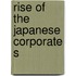 Rise of the Japanese Corporate S
