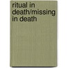 Ritual in Death/Missing in Death door J.D. Robb