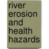 River Erosion And Health Hazards door S.M. Mehedi Hasan