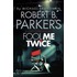 Robert B. Parker's Fool Me Twice