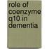 Role of Coenzyme Q10 in Dementia