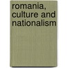 Romania, Culture And Nationalism by Ar Deluca