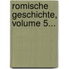 Romische Geschichte, Volume 5... door Titus Livius Patavinus