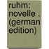 Ruhm: Novelle . (German Edition)