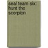 Seal Team Six: Hunt The Scorpion