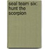 Seal Team Six: Hunt The Scorpion