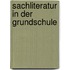 Sachliteratur in der Grundschule