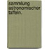 Sammlung astronomischer Taffeln.