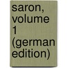 Saron, Volume 1 (German Edition) door Philippson Ludwig
