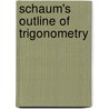 Schaum's Outline of Trigonometry by Robert Moyer
