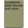 Scrapbook: Slide Mounts And More door Tim Holtz