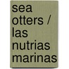Sea Otters / Las Nutrias Marinas door Sam Drumlin