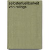 Selbsterfuellbarkeit Von Ratings door Sanela Eceljo-Heorhager