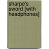 Sharpe's Sword [With Headphones] door Bernard Cornwell