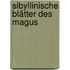 Sibyllinische Blätter des Magus