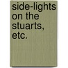 Side-Lights on the Stuarts, etc. door Frederick Andrew Inderwick