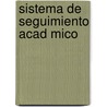 Sistema de Seguimiento Acad Mico by Melvi Caballero M