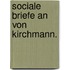 Sociale Briefe an von Kirchmann.