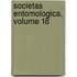 Societas Entomologica, Volume 18