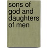 Sons of God and Daughters of Men door Gertrude Helena Urban