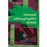 Specialized Ethnographic Methods by Jean J. Schensul