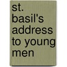 St. Basil's Address to Young Men by Kyle David Highful